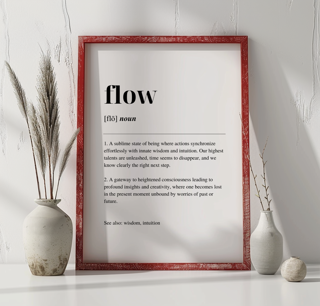 Red framed poster with inspirational definition art text for the word and meaning of Flow