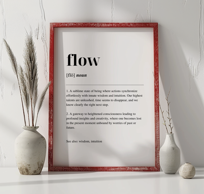 Red framed poster with inspirational definition art text for the word and meaning of Flow