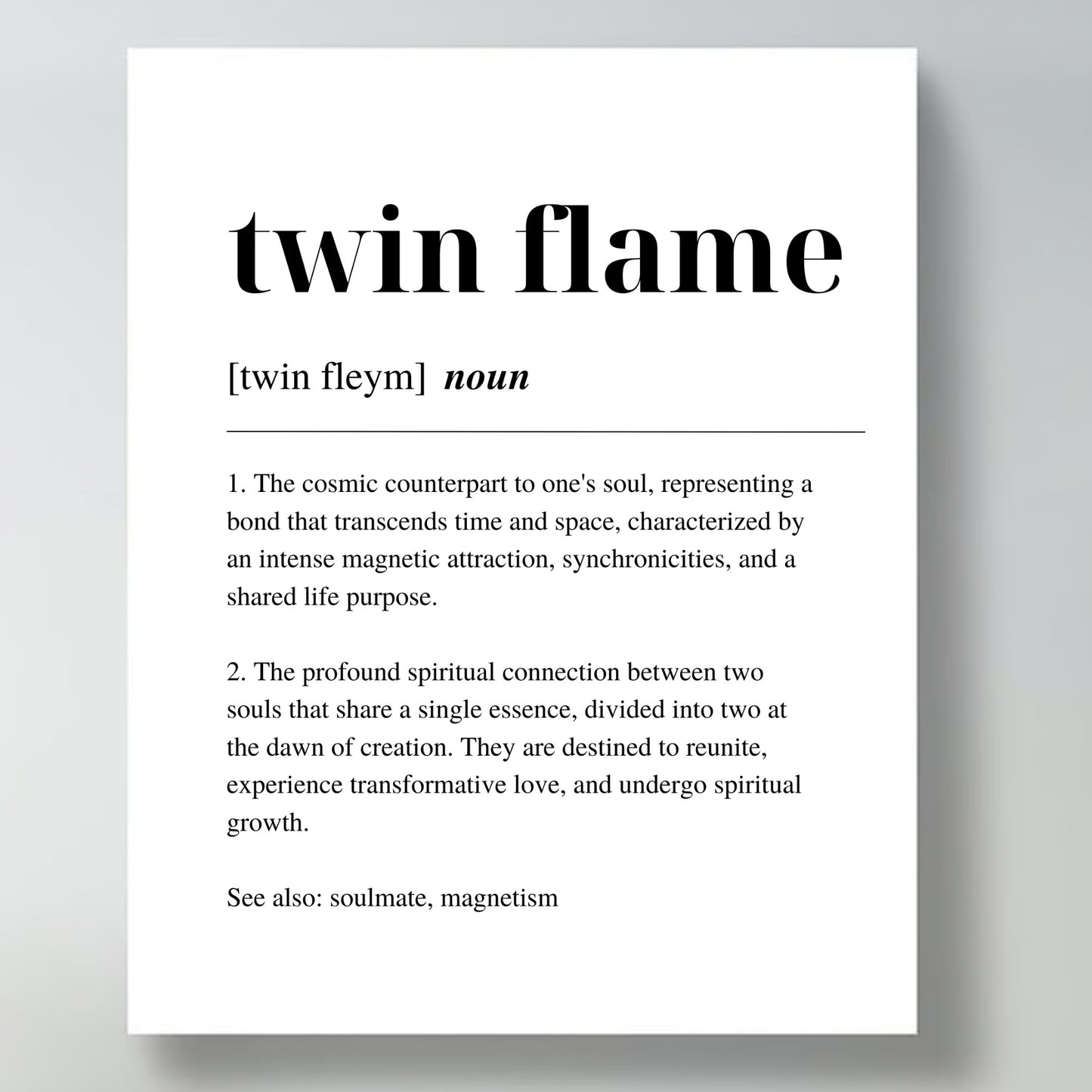 Poster with inspirational definition art text for the word and meaning of Twin Flame. The poster is  on a contemporary canvas